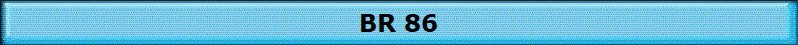 BR 86
