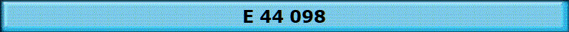 E 44 098